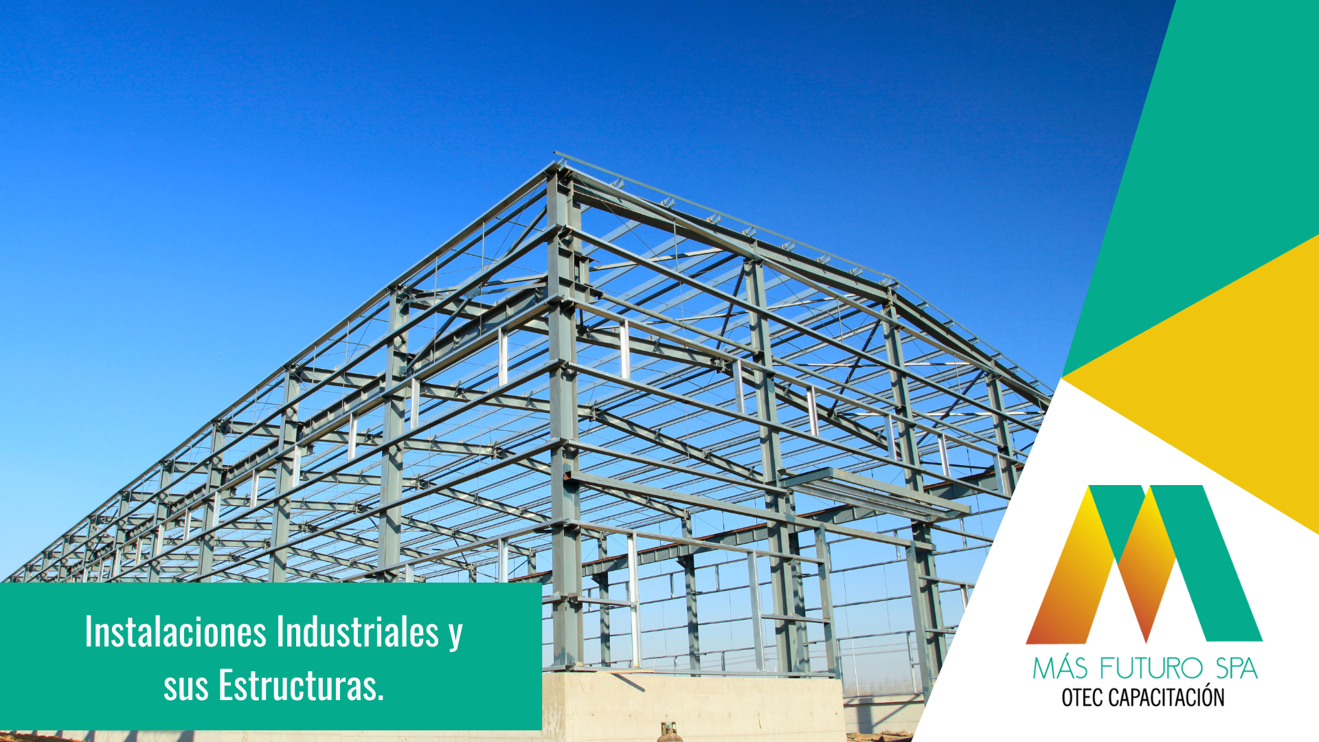 1) INSTALACIONES INDUSTRIALES Y SUS ESTRUCTURAS